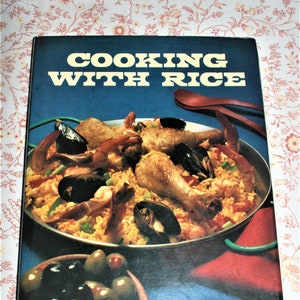 Cooking With Rice - 1973 Vintage Hardcover Cookbook