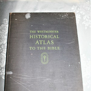 The Westminster Historical Atlas To The Bible - 1953 Vintage Hardcover - Pre-Loved Bible Atlas