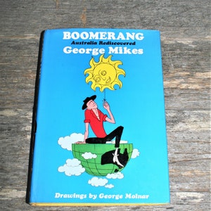 Boomerang Australia Rediscovered By George Mikes - 1968 First Edition Vintage Hardcover