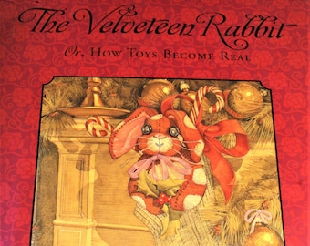 The Velveteen Rabbit, Or How Toys Become Real by Margery Williams - Vorliebe Kinderbuch - 1997 Vintage Hardcover