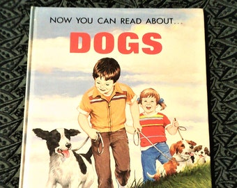 Now You Can Read About ...Dogs By Stephen Attmore - 1984 Vintage Hardcover - Pre-Loved Children's Book - Educational Book