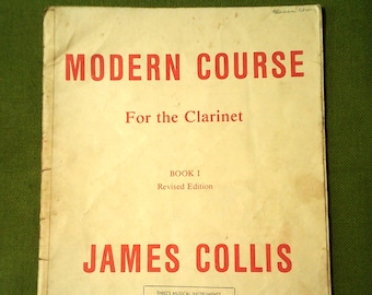 Modern Course For The Clarinet By James Collis - Book 1 Revised Edition - 1980 Vintage Music Book - Pre-Loved Clarinet Music Book