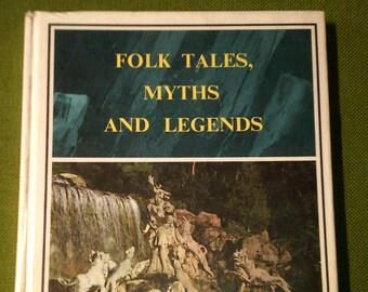Folk Tales, Myths and Legends by Jessica Claridge - Library Of Knowledge - 1971 Vintage Hardcover - Children's Encyclopedia