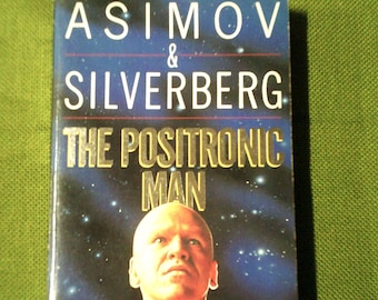 Człowiek pozytronowy Isaaca Asimova i Roberta Silverberga - 1993 Vintage Paperback - powieść używana