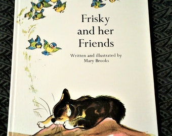 Frisky And Her Friends By Mary Brooks - 1969 Vintage Hardcover Children's Book - First Edition