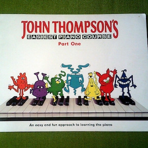 John Thompson&#39;s Easiest Piano Course - Book 1 - Piano Course And Sheet Music Book - 1988 Vintage Music Book