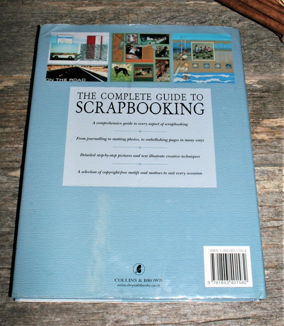 The Complete Guide to Scrapbooking by Sarah Beaman 100 Techniques