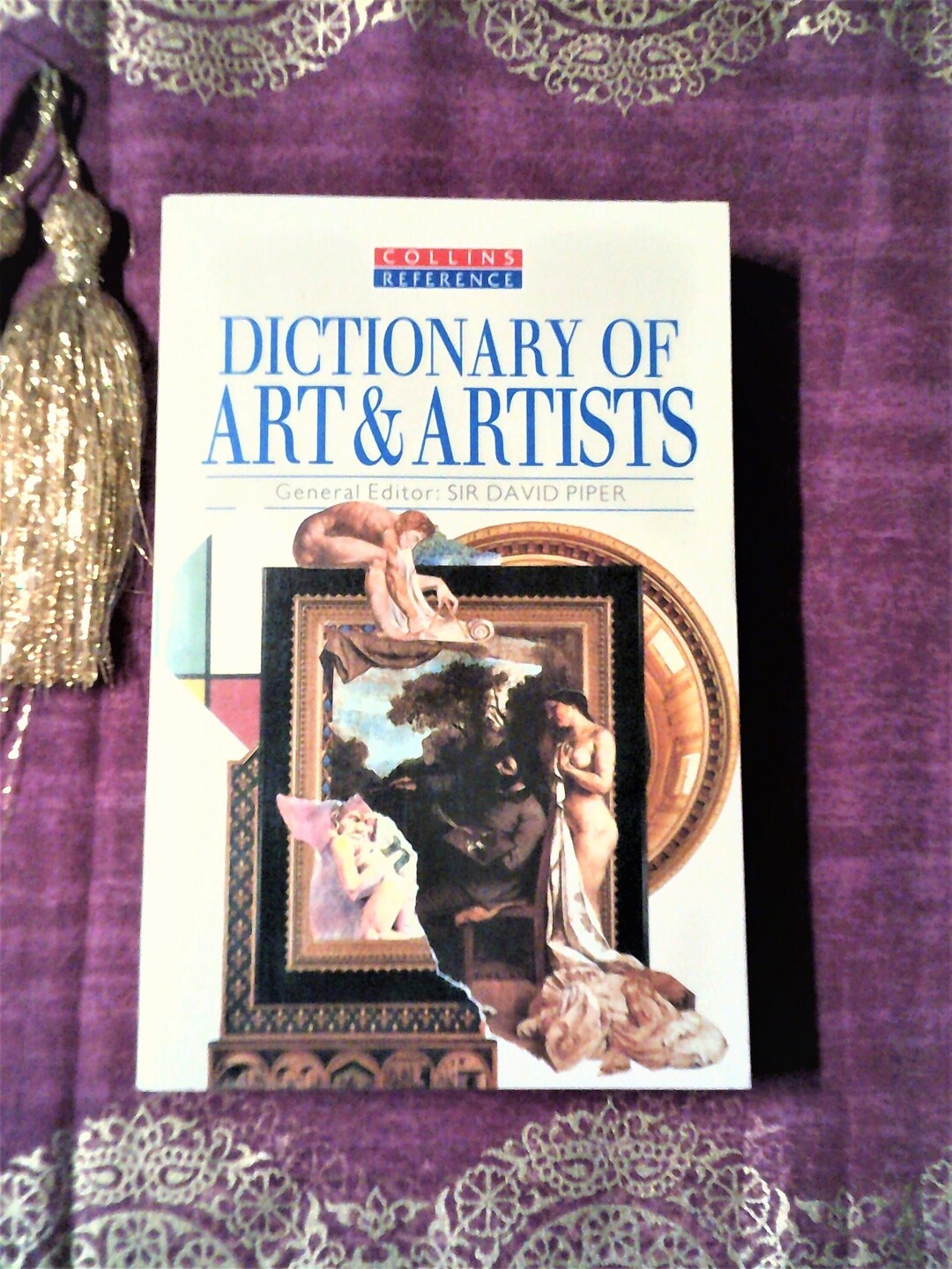 Dictionary of Art & Artists General Editor Sir David Piper Collins