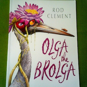 Olga The Brolga di Rod Clement - Autore australiano - Libro per bambini usato - Brossura vintage del 2004