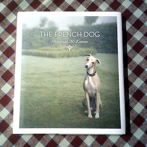 The French Dog By Rachael McKenna - Dog Gift Book - Hardcover - Pre-Loved Gift Book