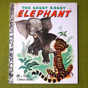 The Saggy Baggy Elephant By K & B Jackson  And Illustrated Tenggren - A Little Golden Book - Classic Children's Book