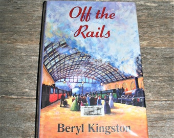 Off The Rails By Beryl Kingston - Pre-Loved Hardcover - Ex-Library Book