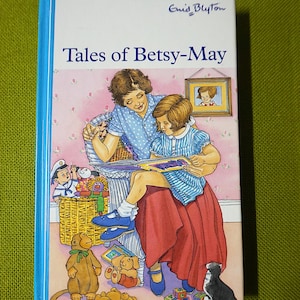 Tales Of Betsy-May By Enid Blyton - 2004 Vintage Children&#39;s Book - Vintage Hardcover - Bedtime Stories for Children