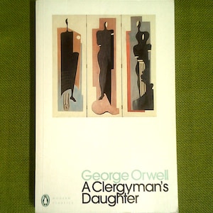 A Clergyman&#39;s Daughter By George Orwell - Penguin Modern Classics - Pre-Loved Paperback Novel