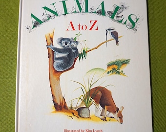 Australian Animals A - Z By Kim And Nu Lynch - Australian Wildlife - 1976 First Edition - Vintage Children's Book - Hardcover