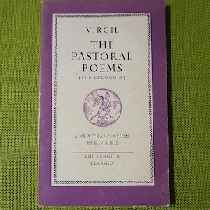 The  Pastoral Poems By Virgil (The Ecloques) - Translation Edited By E. V. Rieu - The Penguin Classics - 1949 First Edition -  Paperback