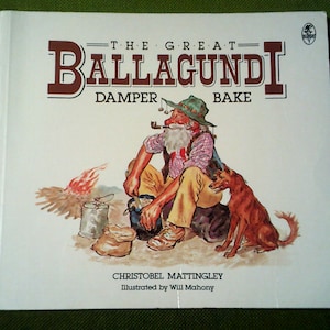 The Great Ballagundi Damper Bake By Christobel Mattingley - Australian Children's Book - Pre-Loved 1985 Vintage Paperback