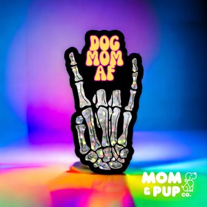 Hond moeder AF sticker - schedel sticker, hond moeder cadeaus, Halloween hond moeder sticker, hond moeder hologram sticker