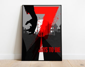 7 Days to Die Poster Print, Poster di videogiochi, Arte dei videogiochi, Regalo di gioco, Minimalista, Per lui, Per lei, A4, A3