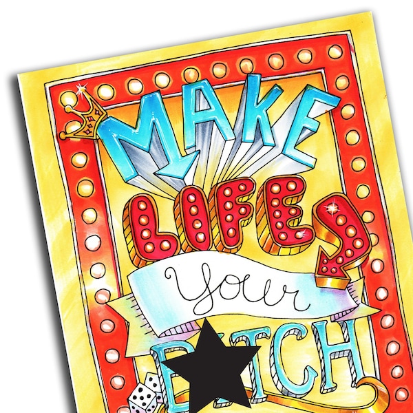 Make Life Your B*tch (Digital Copy): Motivational Swear Word Adult Coloring Book