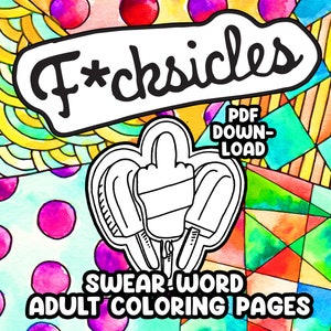 F*cksicles Swear Word Adult Coloring Book Pages [PDF Digital Download]