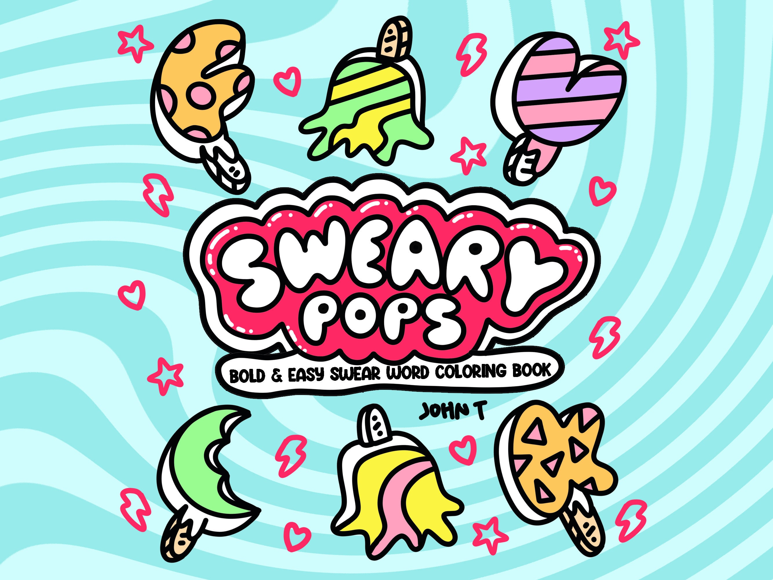Bold and Easy Swear Word Adult Coloring Book Pages: Sweary Pops [PDF DOWNLOAD]