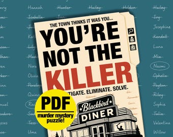 You're NOT the KILLER—Murder mystery logic puzzle game. 18 clues, thousands of suspects! The town thinks it was you—Fine the REAL killer!