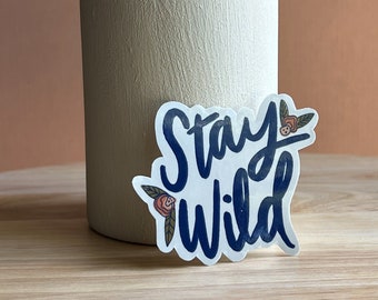 Stay Wild | Quote | Boho waterbottle/laptop sticker | Sticker | Affirmations