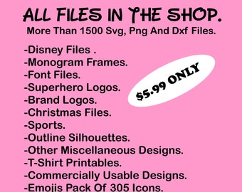 70% OFF, Whole Shop Bundle SVG, All The Files in Shop Svg, Png, Dxf, Cricut, Cameo, Cut Files, Silhouette, Disney, Monogram, Fonts, Logos