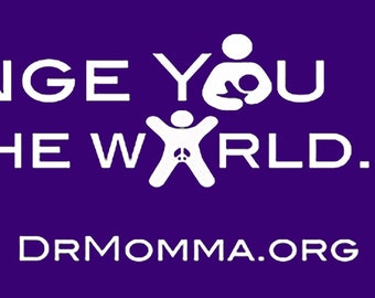 Be the Change You Wish To See in the World Bumper Sticker