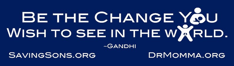 Be the Change You Wish To See in the World Bumper Sticker image 2