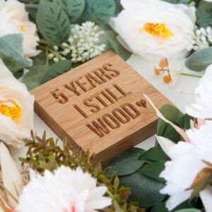 Personalised Engraved Solid Oak &#39;I Still Wood&#39; 5th Anniversary Gift - 9.5 x 9.5 x 2cm - beautiful deep engraved wood anniversary gift