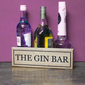 Engraved Luxury Oak &#39;THE GIN BAR&#39; sign - can be personalised with other sayings Bar, The Whiskey Bar, Watering Hole, Gin Bar Etc