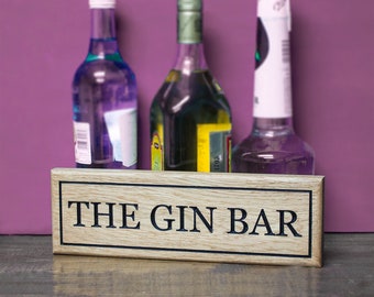 Engraved Luxury Oak 'THE GIN BAR' sign - can be personalised with other sayings Bar, The Whiskey Bar, Watering Hole, Gin Bar Etc
