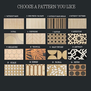 May include: A selection of 16 wood patterns, including vertical lines, chevrons, hexagons, and floral designs. The text "CHOOSE A PATTERN YOU LIKE" is at the top. Each pattern is numbered for easy selection. The patterns are displayed on a dark background.