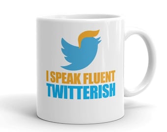 Taza de Trump: Hablo Twitter con fluidez ? Taza de café de Donald Trump ? Anti Trump Impeach Trump ( Impeach Trump) Taza de té ? Taza de café ? Taza de té