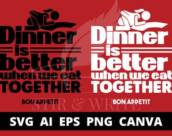 Dinner Is Better When We Eat Together Naughty Svg, Png, Ai, Eps, Editable File for Canva | Gift for Him | Gift for Her: Adult Humor Svg
