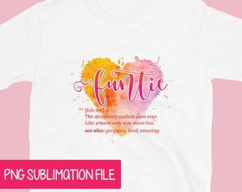 Funtie Definition | Sublimation | PNG | Mother's Day | Digital Download | Auntie