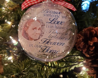 Memory Ornament, Because Someone we Love is in Heaven There's Little Bit of Heaven in Our Home, In Memory of, Remembrance Ornament, Keepsake
