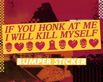 Si me tocas la bocina... - Pegatina para el parachoques