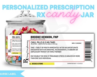 Pot de bonbons sur ordonnance personnalisé, cadeau d’anniversaire Candy Chill Pills, bonbons RX, cadeau pour l’infirmière, cadeau de bureau du médecin, cadeau d’appréciation de l’infirmière