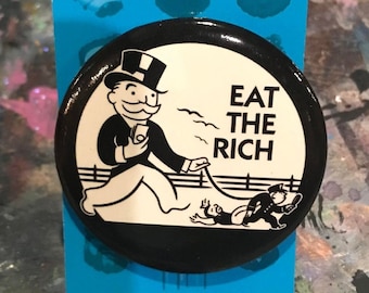 Eat the Rich - 2.25" Button