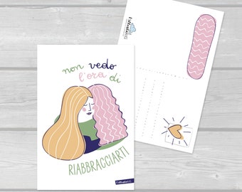 Cartolina illustrata "Non vedo l'ora di riabbracciarti"