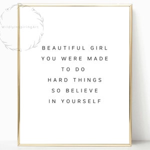 Inspirational Wall Art, Beautiful Girl, Printable Girl Room Decor, Dorm Decor, Teen Room Decor, Gift for Women, Gift for Friend, Wall Quote