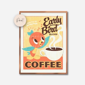 Orange “Early” Bird & his Coffee | Art Print | Vintage Ad Inspired Print | Retro Coffee Ad | Orange Bird Art Print