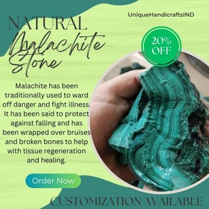 May include: A large, green malachite stone with swirling patterns. The stone is being held in a hand. The text "NATURAL Malachite Stone" is in the upper left corner of the image. The text "20% OFF" is in a circle in the upper right corner of the image. The text "CUSTOMIZATION AVAILABLE" is at the bottom of the image.