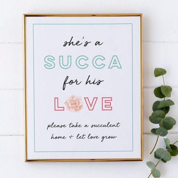 Succulent Favor Sign - Succa For His Love