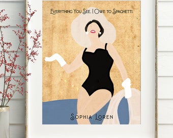 DIGITAL DOWNLOAD - Everything You See I Owe To Spaghetti - Sophia Loren