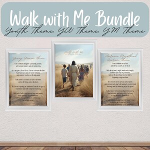 May include: A framed print bundle with three images. The top image has the text "Walk with Me Bundle" and "Youth Theme, YW Theme, YM Theme". The other images have text and a picture of Jesus walking with people.