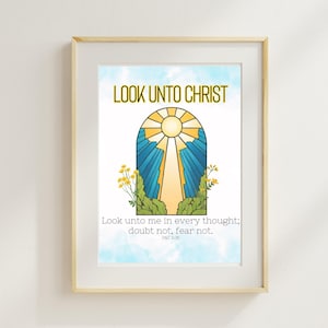 Look Unto Christ-  Youth Theme 2025 Poster Print 16x20 color floral Digital file